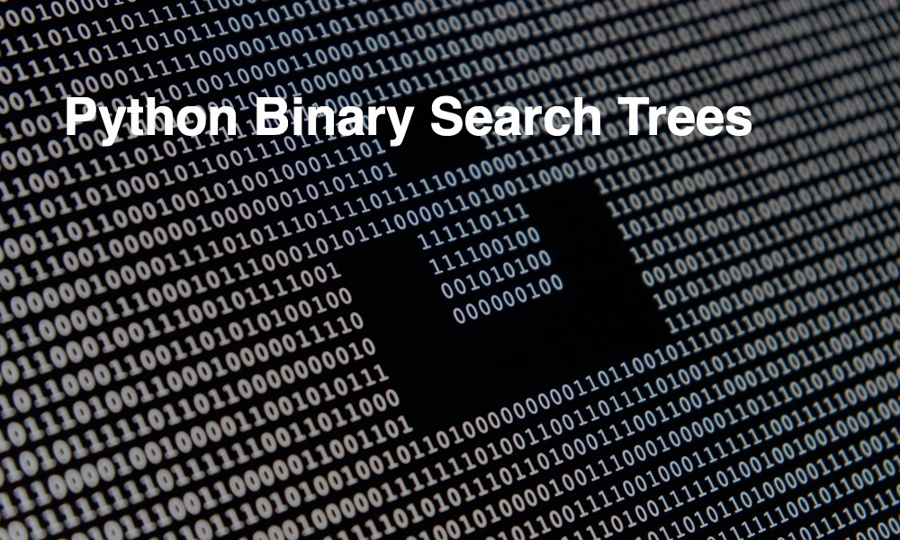 Python Binary Search Trees